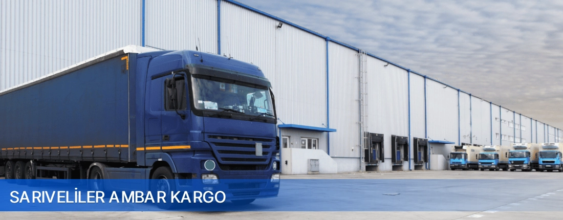 Sarıveliler Ambar Kargo Sarıveliler Ambar Kargo